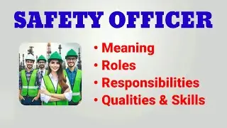 Safety Officer Job Description | Roles and Responsibilities | Qualities Skills Duties