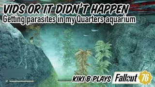 Getting Parasites From Swimming in a Shelter Aquarium in Fallout 76 | Vids or it Didn't Happen