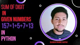 Sum of Digits in the Given Number In Python