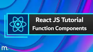 React JS Tutorial #6 - Function Components