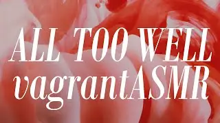 ASMR ✨ ALL TOO WELL 10-minute version, Soft-spoken WITH ambient sounds 🌬️🍂