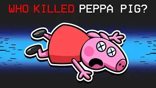 Peppa Pig was Murdered!!