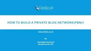 How to build a PBN (Private Blog Network) for SEO | ClickDo™