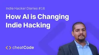 How AI is Changing Indie Hacking | Indie Hacker Diaries #16