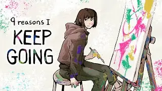 How I stay motivated to keep making art :]