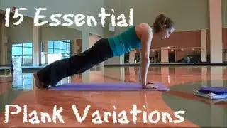 15 Essential (And Amazing!) Plank Variations