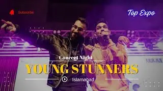Young Stunners live in Islamabad | Talha Anjum & Talha yunus concert | Top Expo