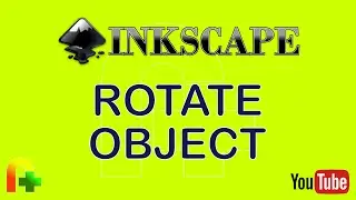 Inkscape - Rotate Object