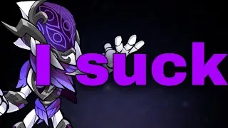 I suck so much (brawlhalla)
