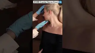 ASMR Cranial Nerve Exam
