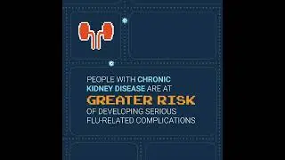 Flu Is Not A Game for Patients with Kidney Disease