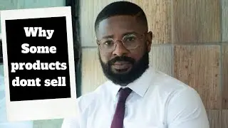 Why some products dont Sell