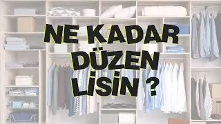 Sence Ne Kadar Düzenlisin? (Kişilik Testi)