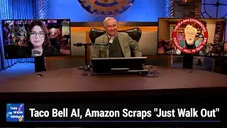 People Who Like Sticks - Taco Bell AI, Amazon Scraps 