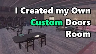 I Made a Custom Room in Doors