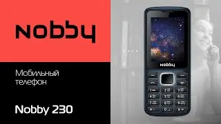 Обзор на мобильный телефон Nobby 230