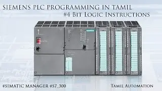Siemens PLC Programming In Tamil #4 Bit Logic Instructions