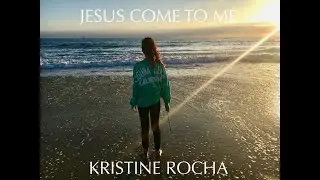 JESUS COME TO ME - when you need and want Jesus in your life