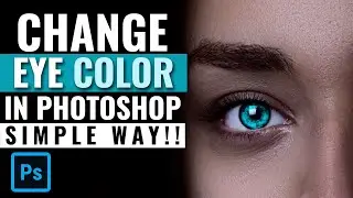 How to change eye color in Photoshop || Simple secret technique 2020