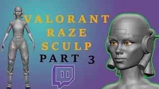 Zbrush/Blender  | VALORANT RAZE | SCULP PART3