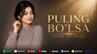 Iroda Azimova - Puling bo'lsa (Official Music 2026)