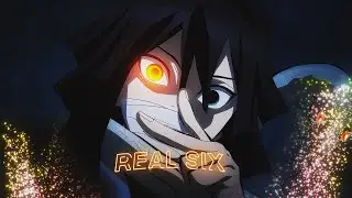 「Rëal Six 🥵🧡」Demon Slayer「AMV/EDIT」4K