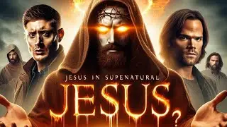 JESUS CRISTO em SUPERNATURAL na 16 Temporada?