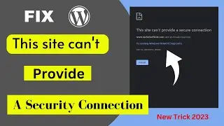 How to Fix Website SSL Error | This site Can't provide a Secure connection wordpress