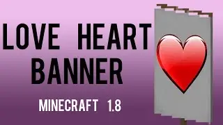 How To Make Love Heart Banner In Minecraft 1.8
