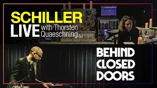 SCHILLER + Thorsten Quaeschning: „Behind Closed Doors