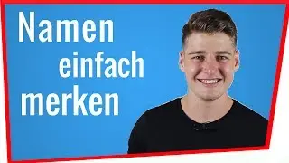 Namen vergessen? Wie du dir Namen einfach merkst 🤓