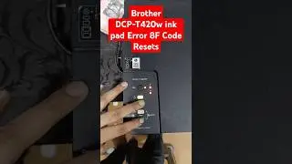 Brother DCP-T420w T220 ink pad Red  Error 8F Code Resets Full Resets Wi-Fi Resets#brother #service