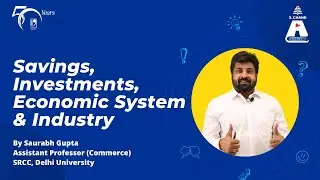 Savings, Investments, Economic System and Industry | Business Environment | S Chand Academy