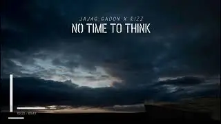 RIZZ X Jajag Gadon - No Time To Think (Extended Mix)