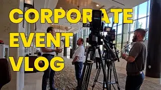 Filming a Corporate Event | VLOG 004