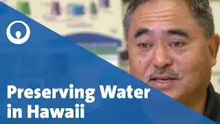 Preserving Water Resources in Hawaii