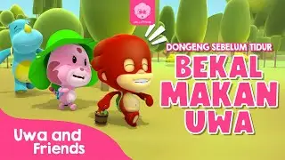 Dongeng Sebelum Tidur | Episode 4 - Bekal Makan Uwa