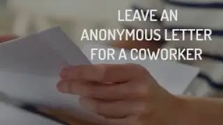 #HappyActs: Leave An Anonymous Letter for a Coworker