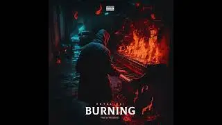 Burning ( ft Siza )