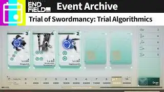 Arknights: Endfield Event Playthrough || Trial of Swordmancy: Trial Algorithmics