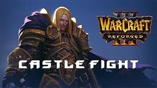 КАСТОМКИ. CASTLE FIGHT [Warcraft 3] #33