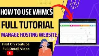 How to use WHMCS | WHMCS full tutorial | whmcs kaise use kare | Part 5