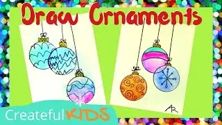 How To Draw Ornaments | Christmas Art Projects for Kids