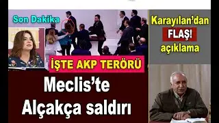 Mecliste vekillere saldiri, Karayilan'dan Flaş açıklamalar