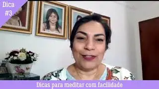 Dicas para Meditar com Facilidade 3