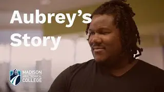 Aubrey's Story | Madison College