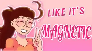 [BIRTHDAY SPECIAL] LIKE IT'S MAGNETIC // ANIMATION MEME