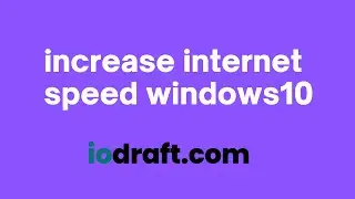 How to increase internet speed windows10 2022
