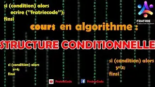 La structure conditionnelle en algorithme(Explications+Exemple)