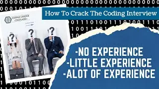 How to Crack The Coding Interview with Little or No Experience